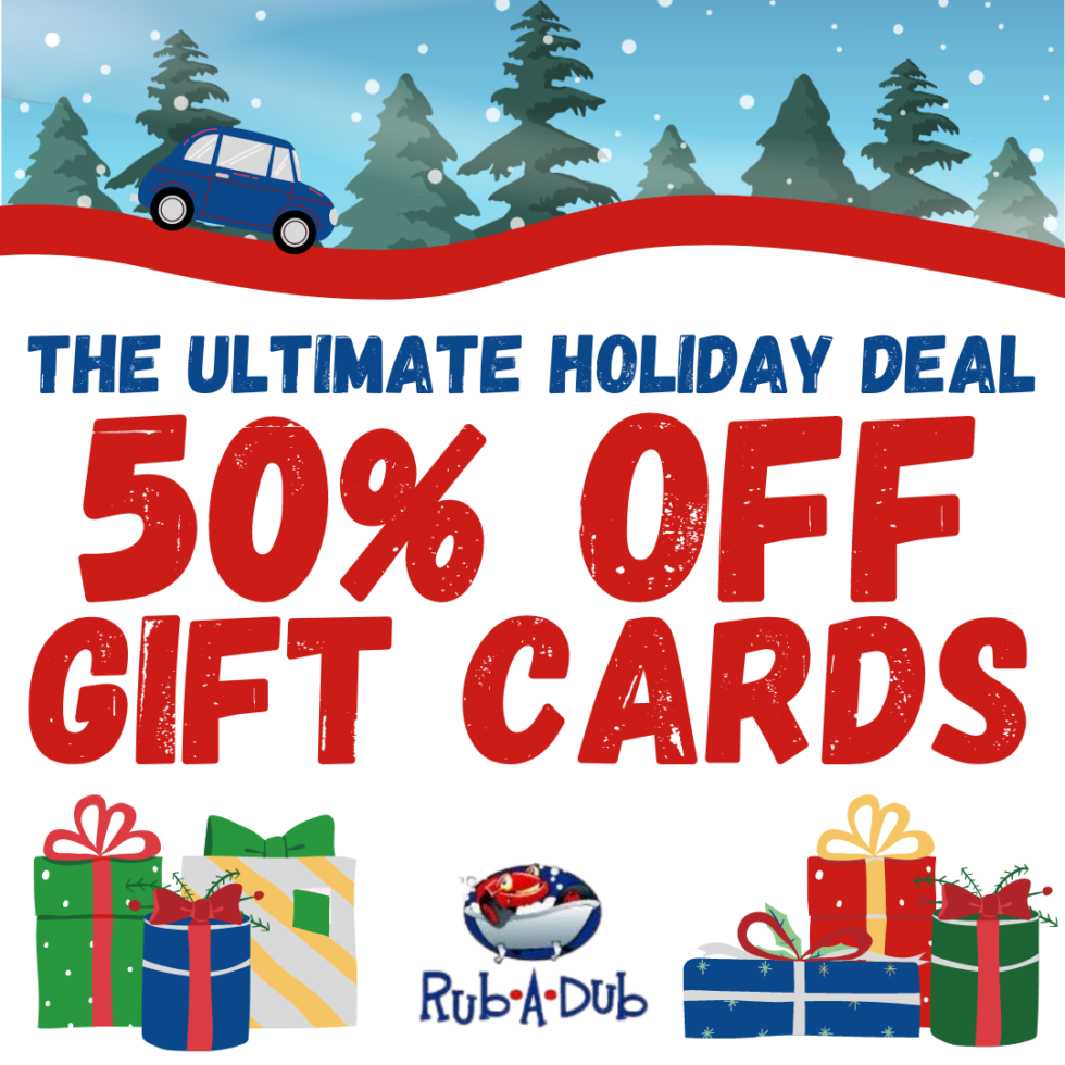 Rub A Dub Car Wash Offers Holiday Deal on Gift Cards Dec Rub A Dub Car Wash Offers Holiday Deal on Gift Cards Dec